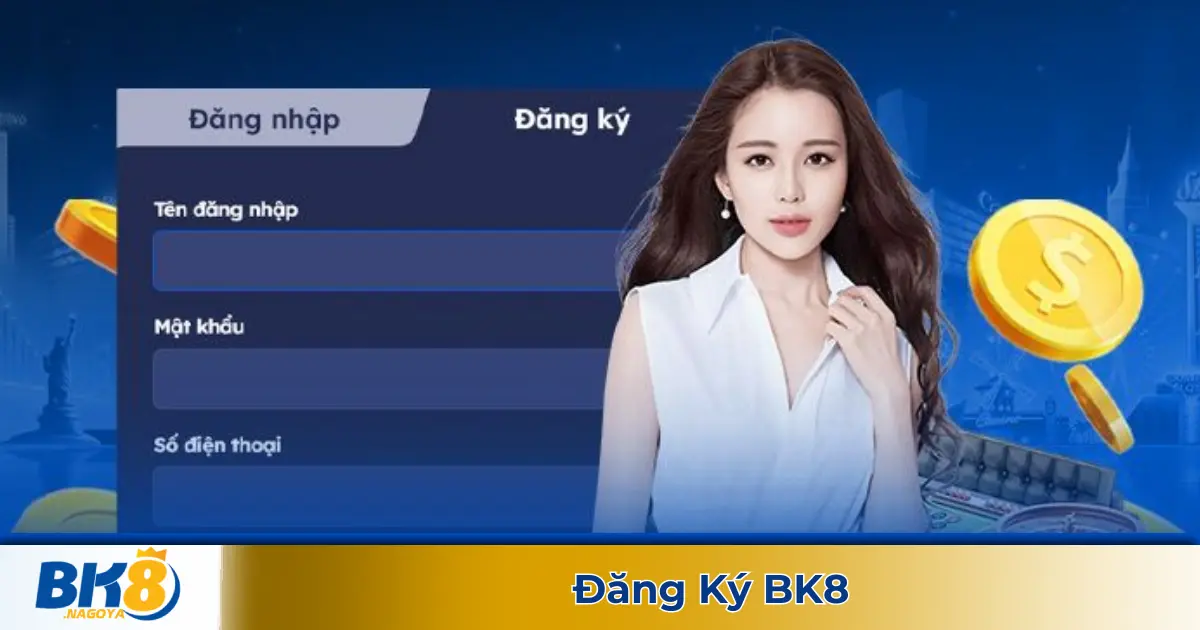 Cách Đăng Ký Tài Khoản BK8 Chỉ Trong 1 Phút