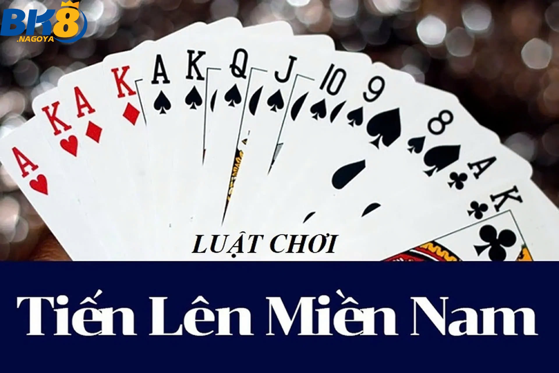 Kinh nghiệm chơi Bài Tiến Lên Miền Nam